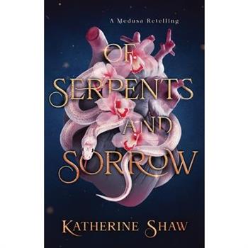 Of Serpents and Sorrow