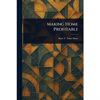 Making Home Profitable