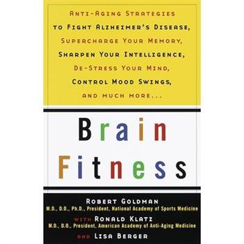 Brain Fitness: Anti-Aging Strategies for Achieving Super Mind-Power