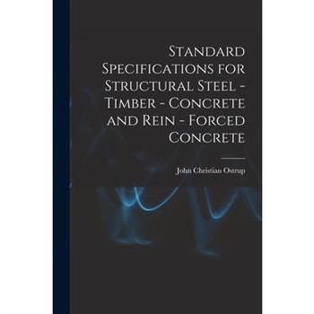 Standard Specifications for Structural Steel - Timber - Concrete and Rein - Forced Concrete