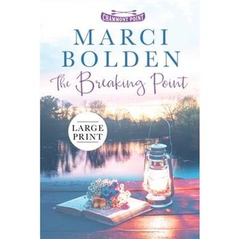 The Breaking Point (LARGE PRINT)