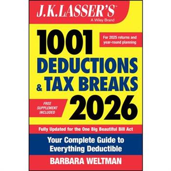 J.K. Lasser's 1001 Deductions and Tax Breaks 2026