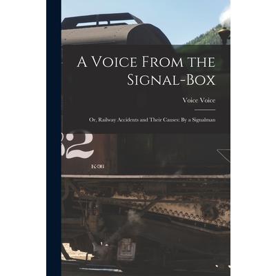 A Voice From the Signal-Box