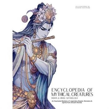 Encyclopedia of Mythical Creatures - Indian & Hindu Mythology