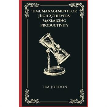 Time Management for High Achievers