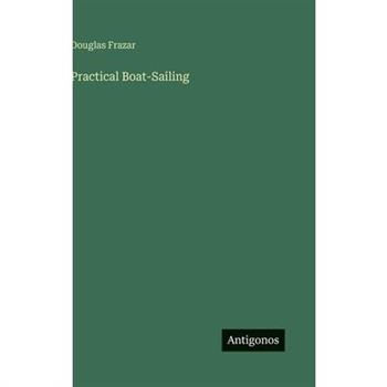 Practical Boat-Sailing