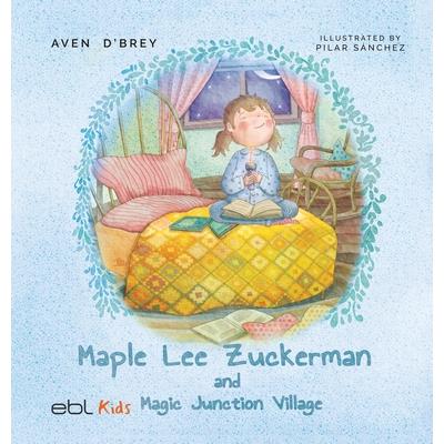 Maple Lee Zuckerman and Magic Junction Village