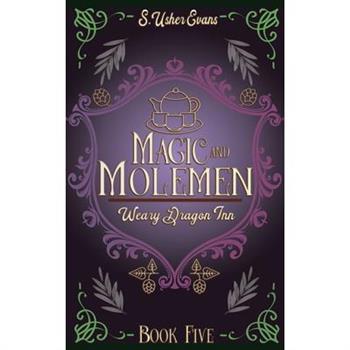 Magic and Molemen