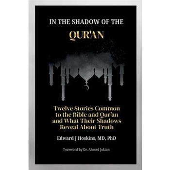 In the Shadow of the Qur'an