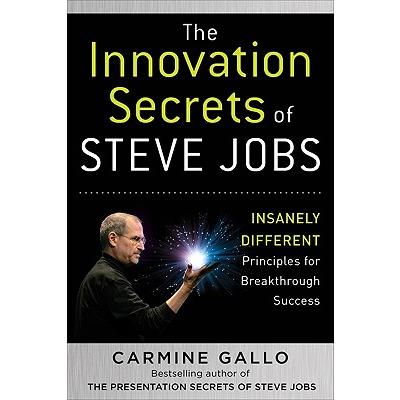 The Innovation Secrets of Steve Jobs 揭密-透視賈伯斯驚奇的創新祕訣