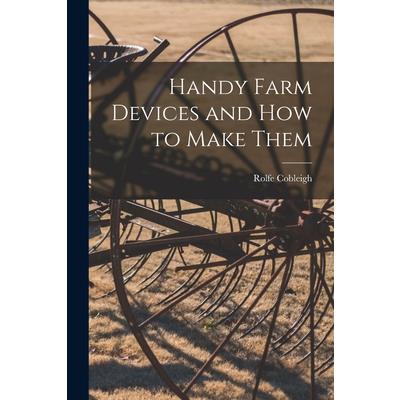 Handy Farm Devices and how to Make Them