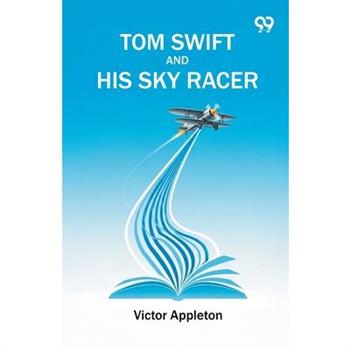 Tom Swift And His Sky Racer
