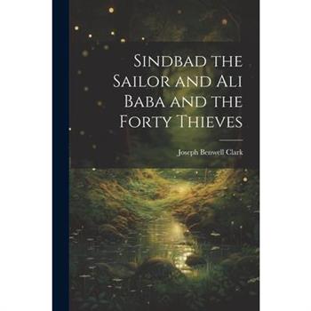 Sindbad the Sailor and Ali Baba and the Forty Thieves