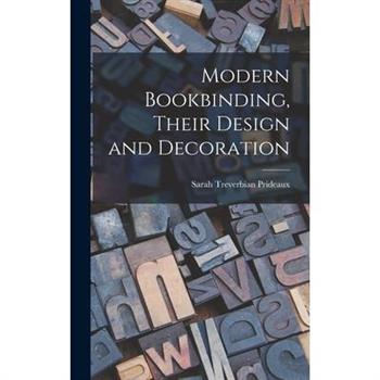 Modern Bookbinding, Their Design and Decoration