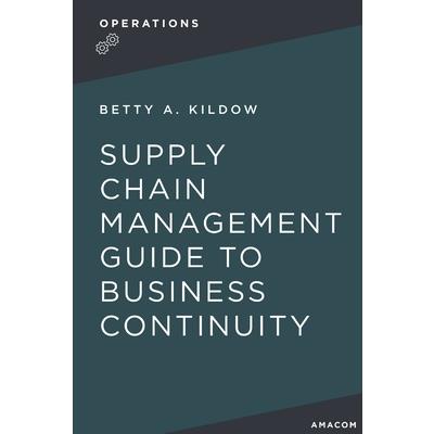 A Supply Chain Management Guide to Business Continuity
