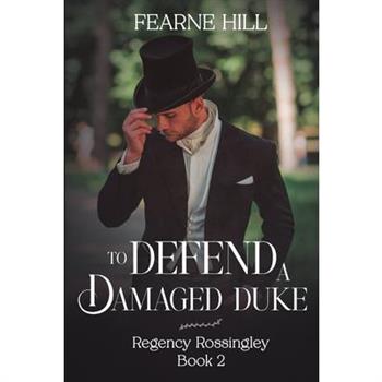 To Defend a Damaged Duke