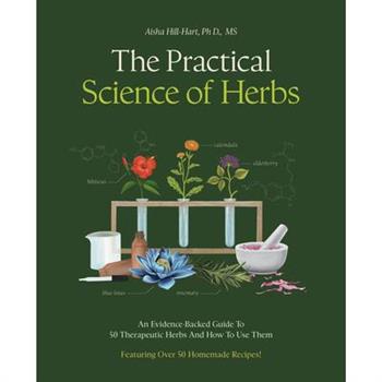 The Practical Science of Herbs