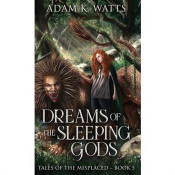 Dreams of the Sleeping Gods