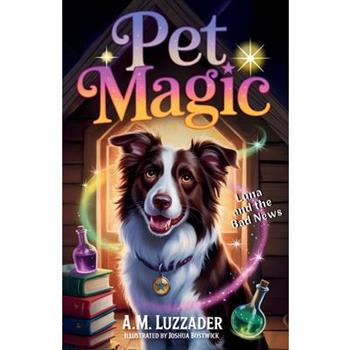 Pet Magic Luna and the Bad News