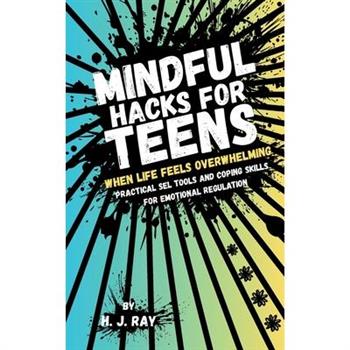 Mindful Hacks for Teens