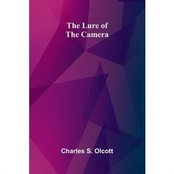 The Lure of the Camera