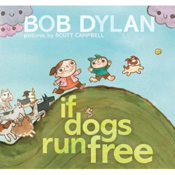 If Dogs Run Free