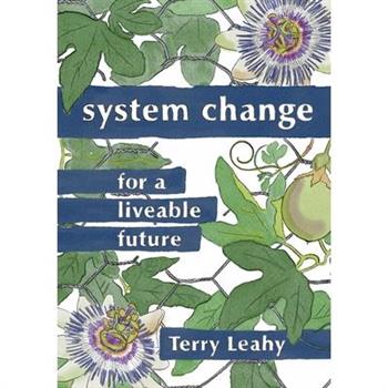 System Change for a Liveable Future