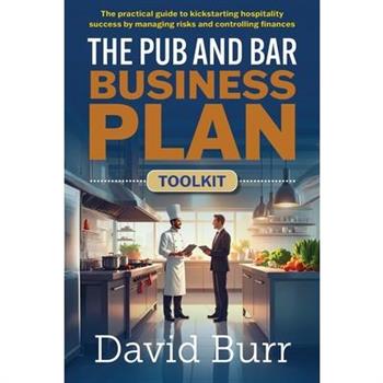 The Pub and Bar Business Plan Toolkit