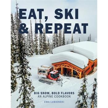 Eat, Ski & Repeat
