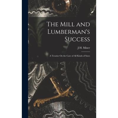 The Mill and Lumberman's Success