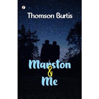 Marston and Me