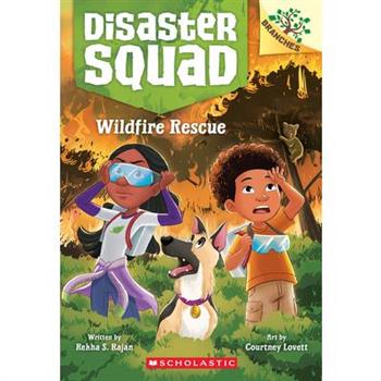 Wildfire Rescue: A Branches Book (Disaster Squad #1)
