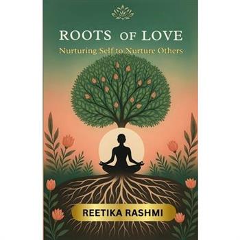Roots of Love