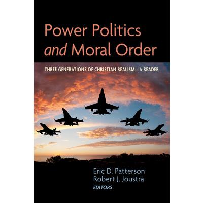 Power Politics and Moral Order