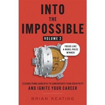 Into the Impossible Volume 2