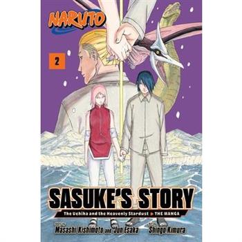 Naruto: Sasuke's Story--The Uchiha and the Heavenly Stardust: The Manga, Vol. 2