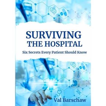 Surviving the Hospital
