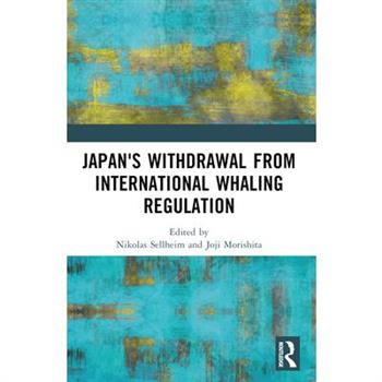 Japan's Withdrawal from International Whaling Regulation