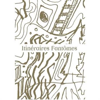 Itin矇raires Fant繫mes