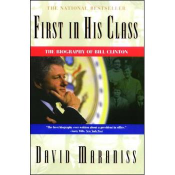 First In His Class : A Biography Of Bill C