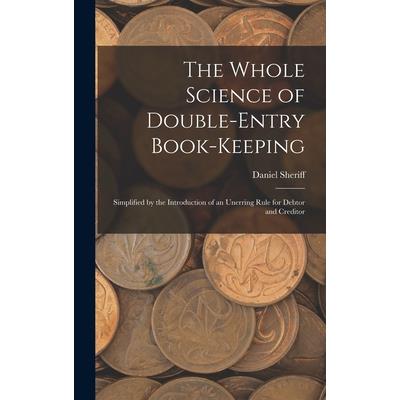 The Whole Science of Double-Entry Book-Keeping
