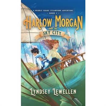 Harlow Morgan and the Sky City