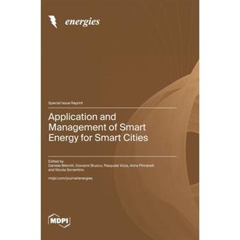 Application and Management of Smart Energy for Smart Cities