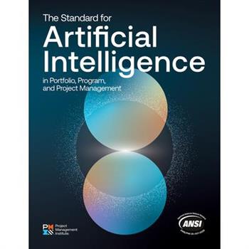 The Standard for Artificial Intelligence in Portfolio, Program, and Project Management