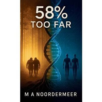 58% Too Far