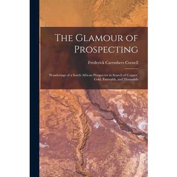 The Glamour of Prospecting