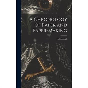 A Chronology of Paper and Paper-Making