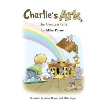 Charlie's Ark - The Greatest Gift