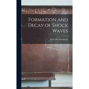 Formation and Decay of Shock Waves