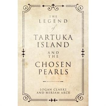 The Legend of Tartuka Island and the Chosen Pearls
